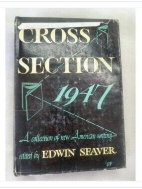 Cross Section 1947 A Collection of New American Writing Edited by 1st 1947 HC